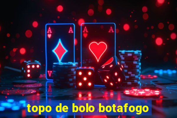 topo de bolo botafogo